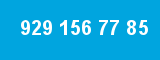 929 156 77 85